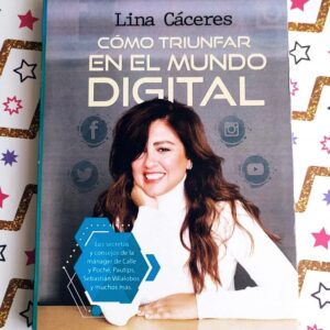 Como Triunfar En El Mundo Digital (Lina Caceres)