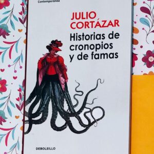Historias De Cronopios Y Famas (Cortazar Julio)