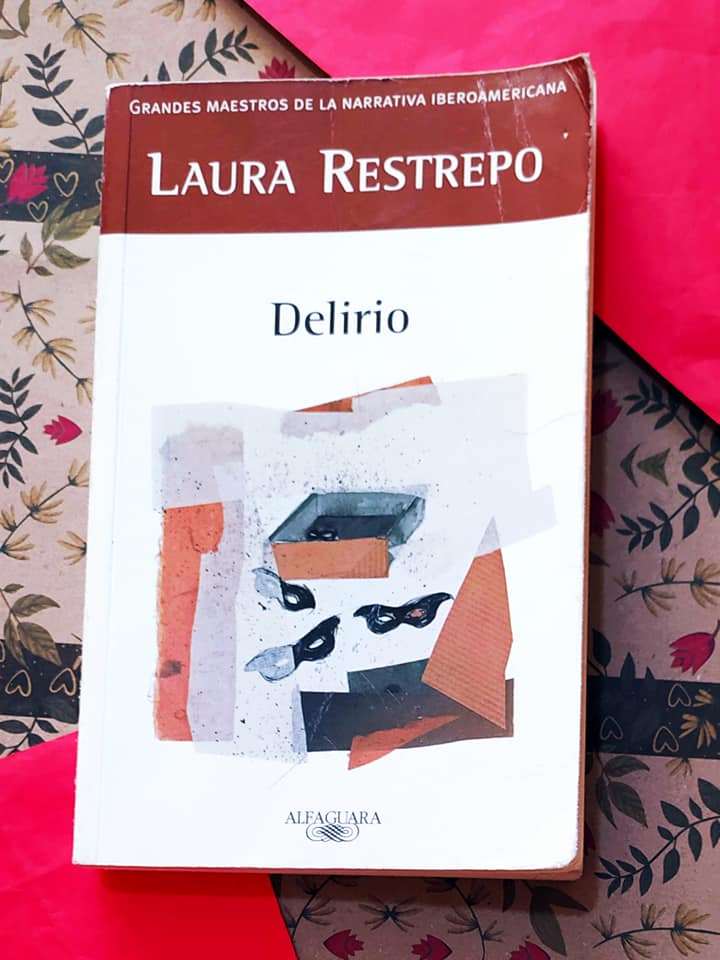 Delirio (Laura Restrepo)