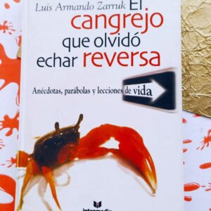 Cangrejo Que Olvido Echar Reversa (Luis Armando Zarruk)