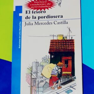 El Tesoro De La Pordiosera (Julia Mercedes Castilla)