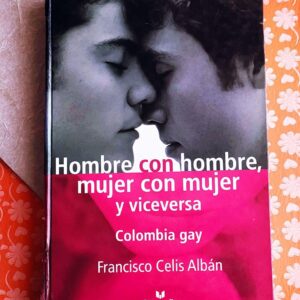 Hombre Con Hombre, Mujer Con Mujer Y Viceversa
