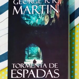 Cancion De Hielo Y Fuego 03 - Tormenta De Espadas