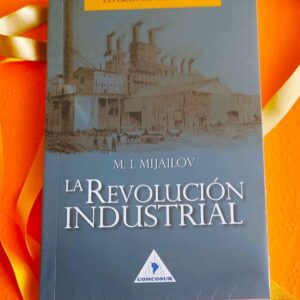 La Revolución Industrial (M. I. Mijailov)
