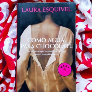 Como Agua Para Chocolate (Laura Esquivel)