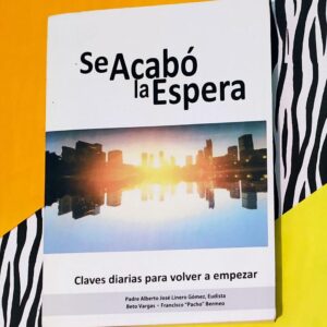 Se Acabo La Espera, Claves Diarias Para Volver A Empezar