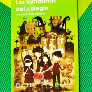 Los Fantasmas Del Colegio Ana María Díaz Collazos