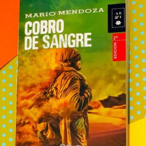 Cobro De Sangre (Mario Mendoza)