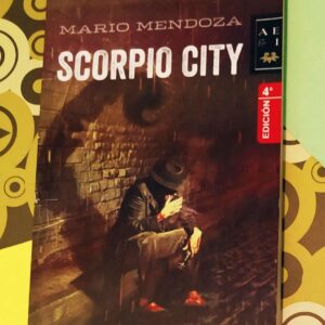Scorpio City (Mario Mendoza)