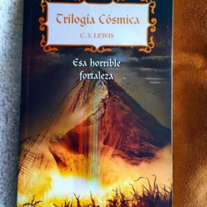 Cosmica 03 - Esa Horrible Fortaleza  (C S Lewis)