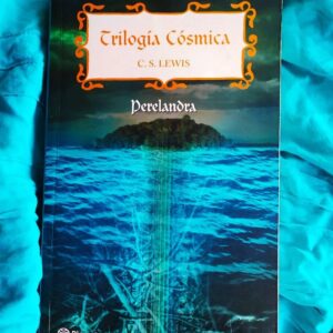 Cosmica 02 - Perelandra (C S Lewis)