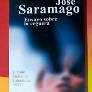 Ensayo Sobre La Ceguera (Jose Saramago)