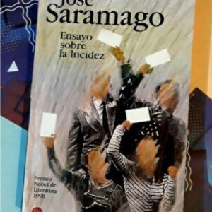 Ensayo Sobre La Lucidez (Jose Saramago)