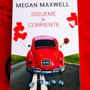 Sígueme La Corriente (Megan Maxwell)
