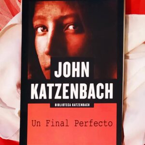 Un Final Perfecto (John Katzenbach)