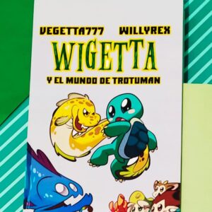 Wigetta Y El Mundo De Trotuman (Vegetta777 Y Willyrex)