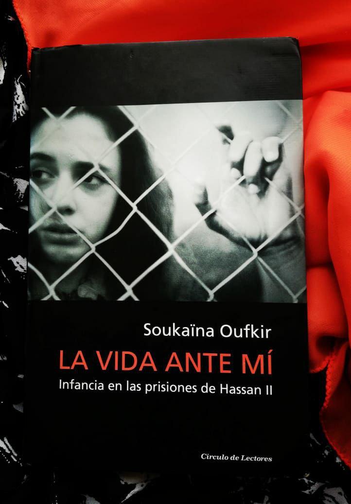 La vida Ante Mí (Soukaïna Oufkir)