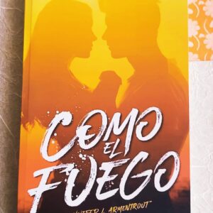 Como El Fuego (Armentrout Jennifer L)