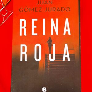 Reina Roja (Juan Gomez Jurado)