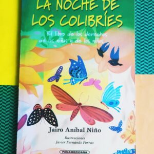 La Noche De Los Colibries (Jairo Anibal Niño)