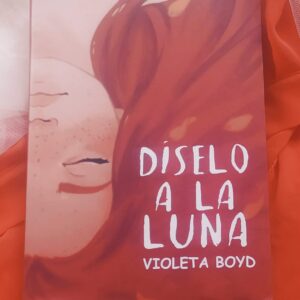 Díselo A La Luna (Violeta Boyd)