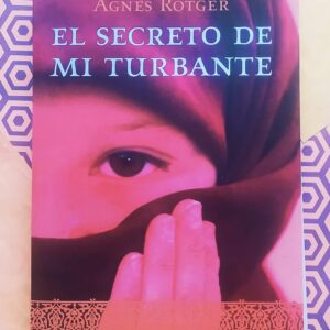 El Secreto De Mi Turbante (Agnès Rotger )