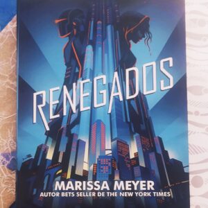 Renegados (Marissa Meyer)